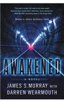 Awakened