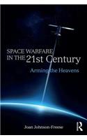 Space Warfare in the 21st Century