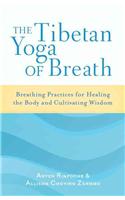 The Tibetan Yoga of Breath