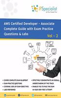 AWS Certified Developer Associate Complete Guide with Exam Practice Questions & Labs