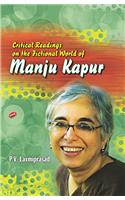 Critical Readings on the Fictional World of Manju Kapur