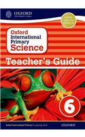 Oxford International Primary Science Stage 6: Age 10-11 Teacher's Guide 6