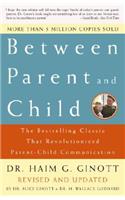 Between Parent and Child: Revised and Updated