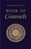 Imam Ghazali's Book of Counsels [Paperback] Imam Abu Hamid al-Ghazali