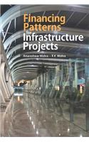 Financing Patterns for Infrastructure Projects