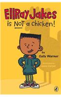 EllRay Jakes Is Not a Chicken!