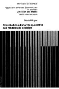 Contribution À l'Analyse Qualitative Des Modèles de Décision