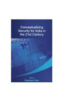 Conceptualizing Security for India in the 21st Century
