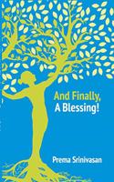 And Finally, A Blessing!