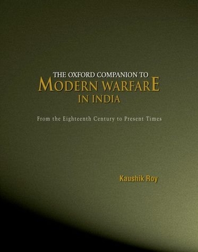 Oxford Companion to Modern Warfare in India