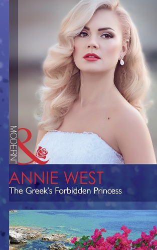The Greek's Forbidden Princess: (Book 2 The Princess Seductions)