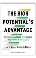 The High Potential's Advantage