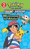 Pokémon Alola: Level 2 Reader: Welcome To Alola!
