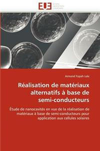 R�alisation de Mat�riaux Alternatifs � Base de Semi-Conducteurs