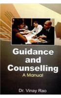 Guidance And Counselling:: A Manual