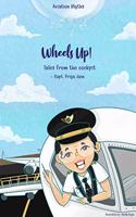 WHEELS UP! TALES FROM THE COCKPIT