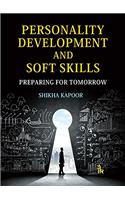 Personality Development and Soft Skills: Preparing for Tomorrow