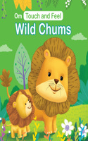 Board Book-Touch and Feel: Wild Chums
