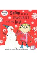 Charlie and Lola: Snow is my Favourite and my Best