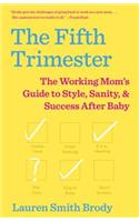Fifth Trimester