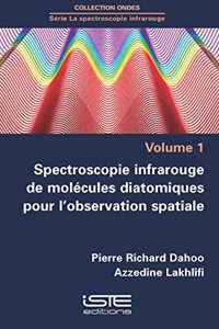 Spectroscopie infrarouge de molécules diatomiques pour l'observation spatiale