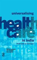 Universalising Health Care in India