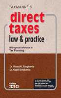 Taxmann's Direct Taxes Law & Practice | A.Y. 2022-23 - The Go-to-Guide for Students & Professionals for over 40 Years, equips the reader with the ability to understand & apply the law | 67th Edition