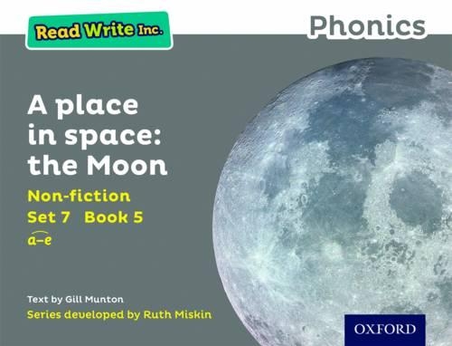 Read Write Inc. Phonics: Grey Set 7 Non-fiction 5 A Place in Space: The Moon