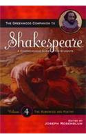 The Greenwood Companion to Shakespeare: A Comprehensive Guide for Students, Volume IV, The Romances and Poetry