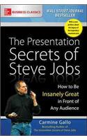 Presentation Secrets of Steve Jobs: How to Be Insanely Great in Front of Any Audience