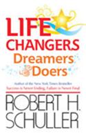 Life Changers: Dreamers and Doers