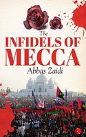 INFIDELS OF MECCA