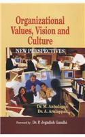 Organizational Values, Vision and Culture
