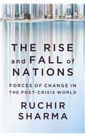 The Rise and Fall of Nations - Forces of Change in the Post-Crisis World