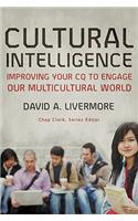 Cultural Intelligence – Improving Your CQ to Engage Our Multicultural World