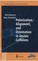 Polarization, Alignment, and Orientation in Atomic Collisions