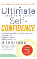 Ultimate Secrets of Total Self-Confidence