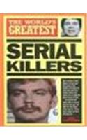 World's Greatest Serial Killers