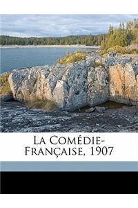 La Comédie-Française, 1907