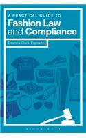 A Practical Guide to Fashion Law and Compliance