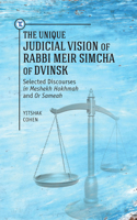 Unique Judicial Vision of Rabbi Meir Simcha of Dvinsk