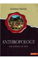 Anthropology - The Science Of Man