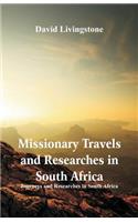 Missionary Travels and Researches in South Africa