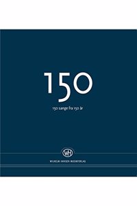 150 - 150 Sange Fra 150 År