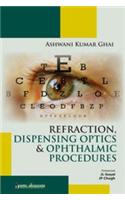 Refraction, Dispensing Optics & Ophthalmic Procedure