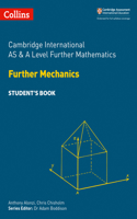 Cambridge International Examinations - Cambridge International as and a Level Further Mathematics Further Mechanics Student's Book