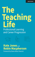 Teaching Life: Professional Learning and Career Progression