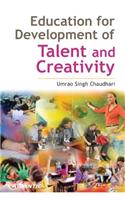 Education for Development of Talent and Creativity