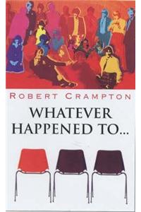 Whatever Happened to ...