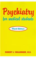 Psychiatry for Medical Students